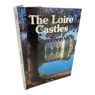 The Loire Castles Artaud Freres Publication Hardcover Book by Armel De Wismes For Sale