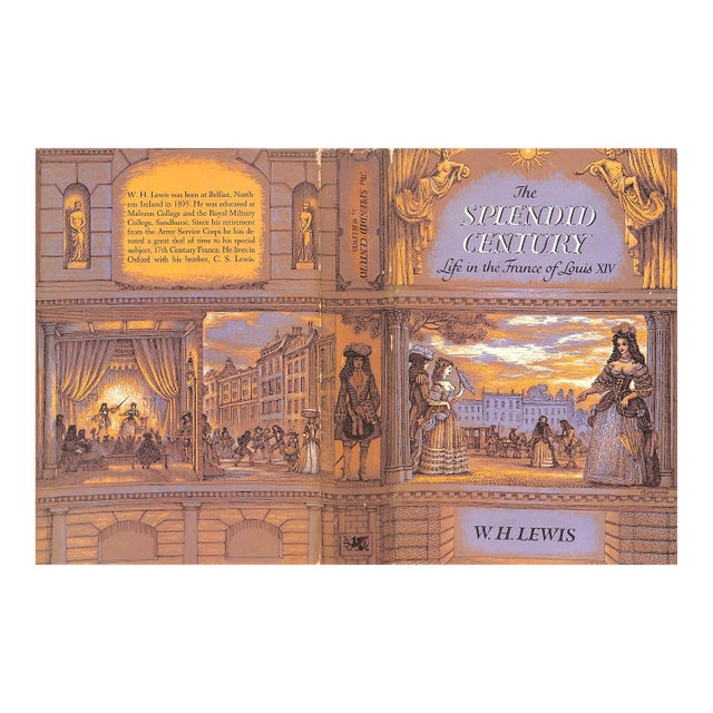 "The Splendid Century: Life in the France of Louis Xiv" 1954 Lewis, w.h. For Sale