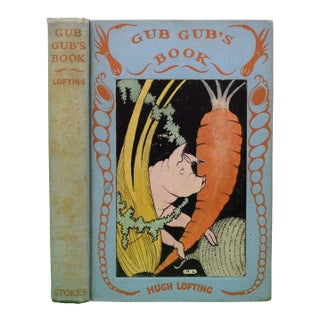 "Gub Gub's Book an Encyclopedia of Food in Twenty Volumes" 1932 Lofting, Hugh For Sale