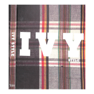 "Ivy Style: Radical Conformists" 2012 Mears, Patricia