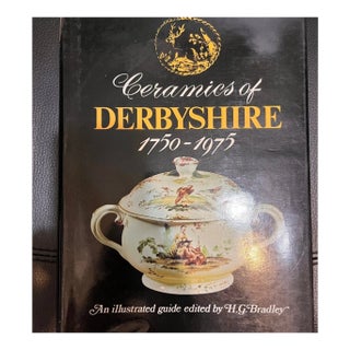 Signed 1978 Ceramics of Derbyshire 1750-1975 H.G. Bradley Illustrated Book For Sale