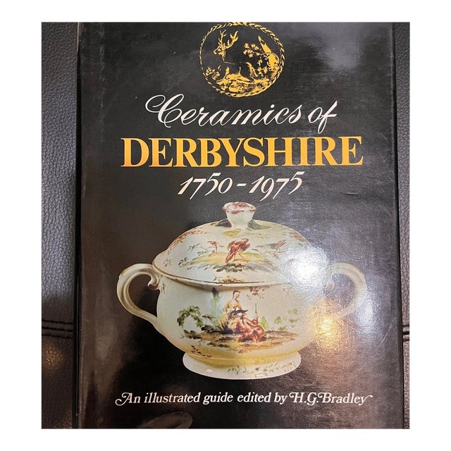 Signed 1978 Ceramics of Derbyshire 1750-1975 H.G. Bradley Illustrated Book For Sale