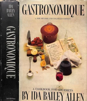 "Gastronomique: A Cookbook for Gourmets" 1962 Allen, Ida Bailey (Inscribed)