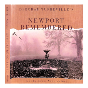 "Deborah Turbeville's Newport Remembered: A Photographic Portrait of a Gilded Past" 1994 Turbeville, Deborah [Photography] & Auchincloss, Louis [Text]