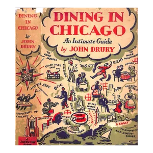 "Dining in Chicago: An Intimate Guide" 1931 Drury, John