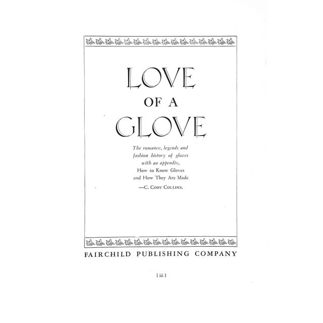 COLLINS, C. Cody [132] pp. Fairchild Publishing Company 1947 Revised Edition 9 1/4" x 6 1/8" ""Love of a Glove"" is a...