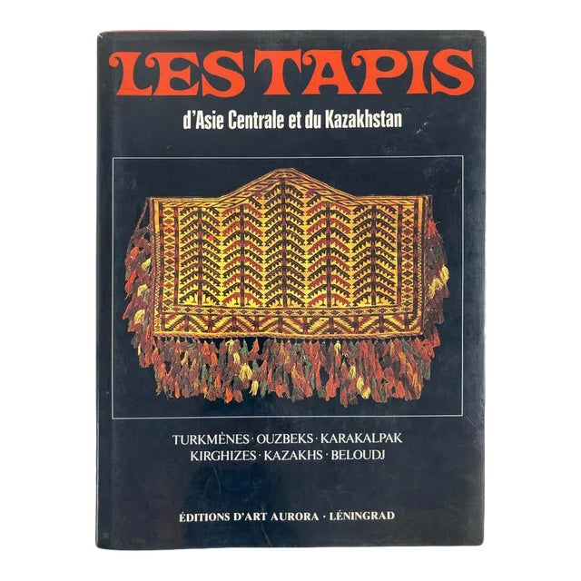 Les Tapis d'Asie Centrale Et Du Kazakhstan, Rugs of Kazakhstan French Text Book For Sale