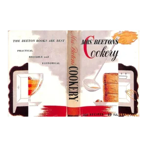"Mrs. Beeton's Cookery: Practical and Economical Recipes for Every-Day Dishes"