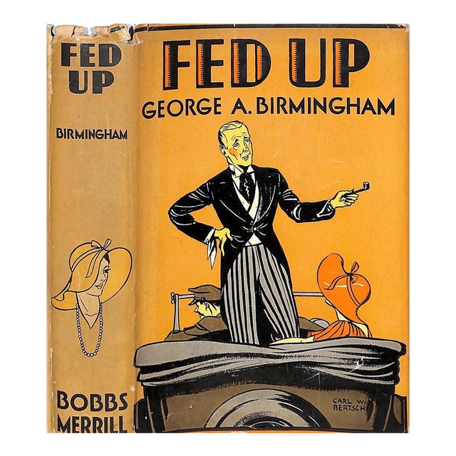 "Fed Up" 1931 Birmingham, George A. For Sale