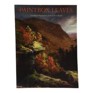 Paintbox Leaves: Cole to Wyeth, Hudson River Museum For Sale