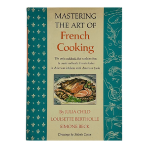 Mastering the Art of French Cooking by Julia Child 1967 Cookbook