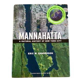 Vintage “Manhattan: A Natural History of New York City” Coffee Table Book by Eric W. Sanderson For Sale