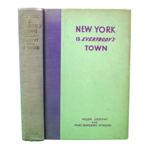 "New York Is Everybody's Town" 1939 Josephy, Helen and McBride, Mary Margaret