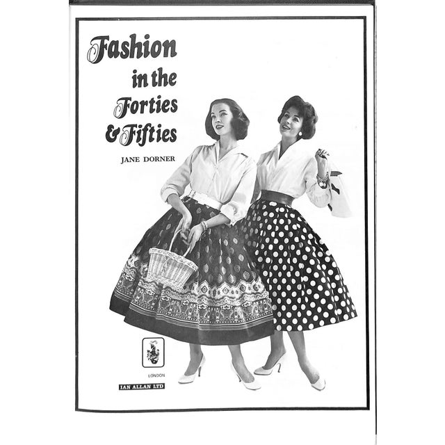Paper "Fashion in the Forties & Fifties" 1975 Dorner, Jane For Sale - Image 7 of 12