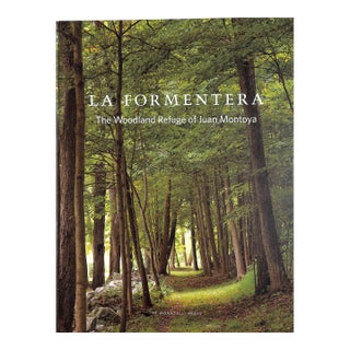 "La Formentera: The Woodland Refuge of Juan Montoya" 2012 Piasecki, Eric [Photographs By] For Sale