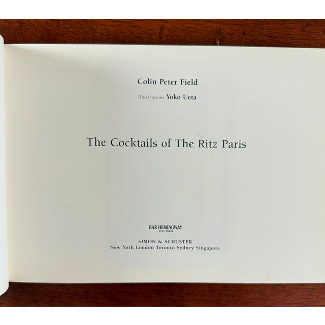 2000 - 2009 The Cocktails of the Ritz Paris, Bar Hemingway by Colin Peter Field 2003, 1st English Edition Hardcover Book For Sale - Image 5 of 16