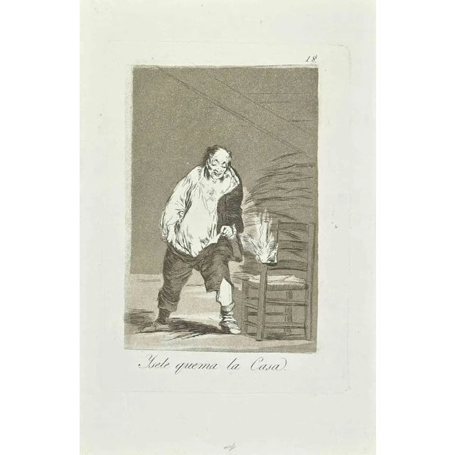 Y se le quema la casa is plate n. 18 (of 80) of the series Los Caprichos by Goya. This etching is an excellent proof of...