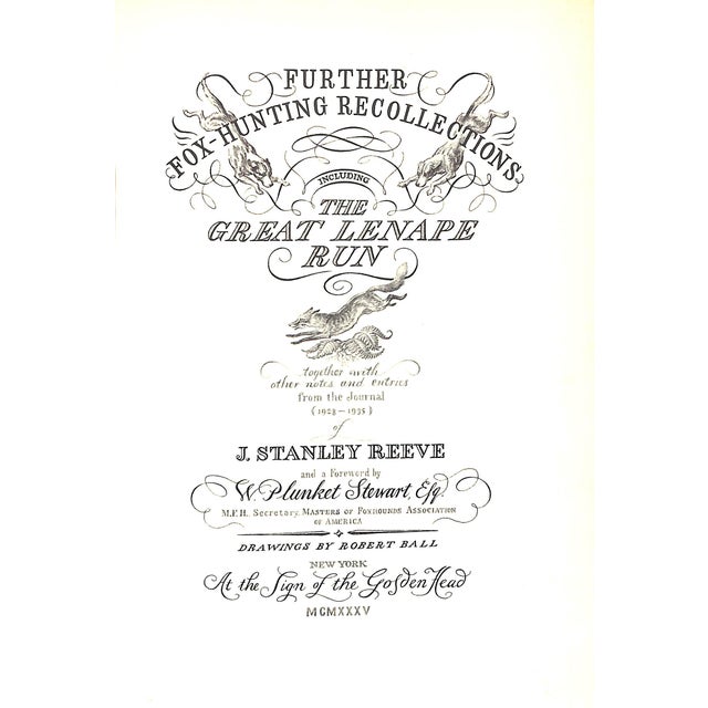 Including The Great Lenape Run REEVE, J. Stanley [160] pp. The Gosden Head Ltd 1935 First Edition 10 7/8" x 7 3/4" Of an...