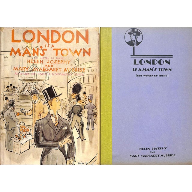 Traditional "London Is a Man's Town [But Women Go There]" 1930 Josephy, Helen For Sale - Image 3 of 9
