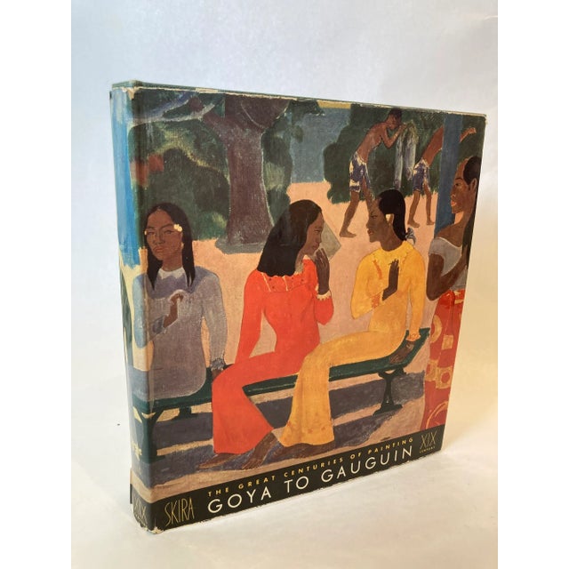 The Great Centuries of Painting Nineteenth Century Goya To Gauguin by Maurice RAYNAL. New Sources of Emotion from Goya to...