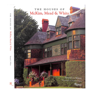"The Houses of McKim, Mead & White" 1998 White, Samuel G. (Inscribed)