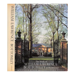 "The Work of William Lawrence Bottomley in Richmond" 1985 O'neal, William B.