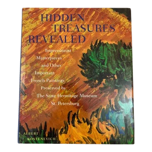 Hidden Treasures Revealed: Impressionist Masterpieces by Albert G. Kostenevich