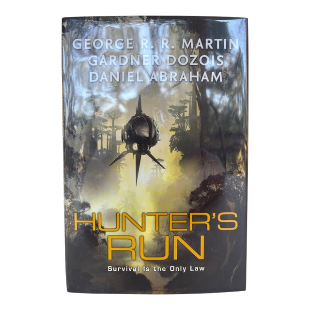 Hunter's Run First Edition 2008 Hc/Dj by George R. R. Martin, Gardner Dozois, and Daniel Abraham- Very Fine For Sale