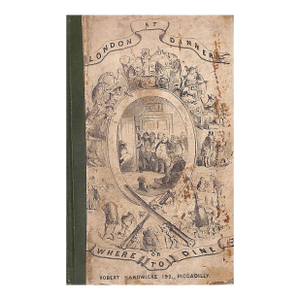 "London at Dinner; Or, Where to Dine" 1858