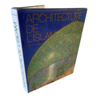 Architecture de L'islam de L'atlantique au Gange by Henri Stierlin, 1979 Book For Sale