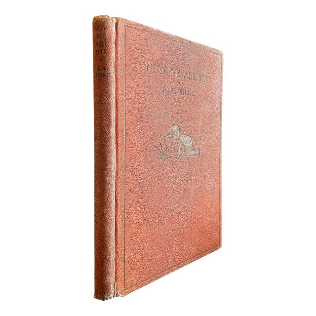 First Edition 'Now We Are Six' by A. A Milne Children's Book For Sale