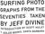 HULET, Scott T. Adler Books 2005 9 1/2" x 12 1/2" As a teenager taking pictures of fellow surfers in 1960s La Jolla, Jeff...