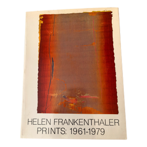 Helen Frankenthaler Prints: 1961-1979 First Edition Soft Cover