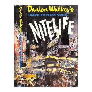 "Danton Walker's Guide to New York Nitelife" 1958 Walker, Danton