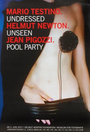 Mario Testino, Helmut Newton & Jean Pigozzi Undressed Unseen Pool Party Exhibition Poster