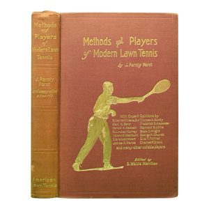 "Methods and Players of Modern Lawn Tennis" 1915 Paret, J. Parmly