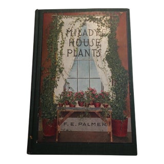 1929 "Milady's House Plants" Hardcover Book For Sale
