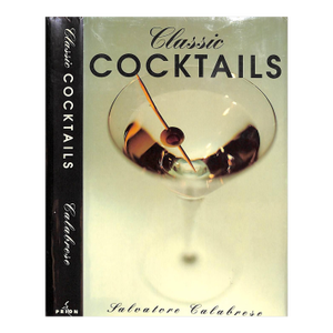 "Classic Cocktails" 1997 Calabrese, Salvatore