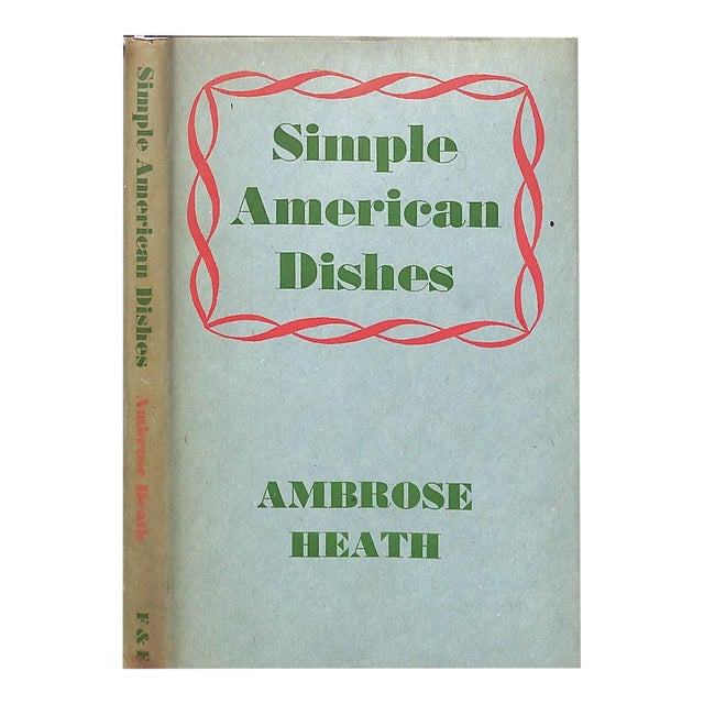 "Simple American Dishes: In English Measures" 1943 Heath, Ambrose For Sale