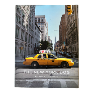 Photographic Book-the New York Dog by Rachel Hale McKenna, 2014
