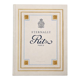 Eternally Ritz Paris Assouline Laure Verchere 2018 Hardcover Coffee Table Book For Sale