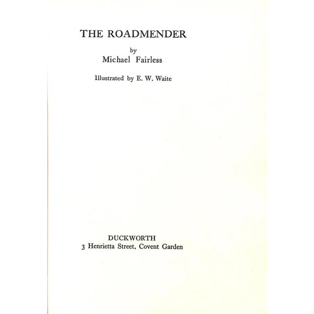 FAIRLESS, Michael [150] pp. Duckworth 1931 8 1/2" x 6 1/2" Illustrated by E. W. Waite The Roadmender, a devotional country...