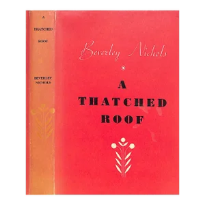 "A Thatched Roof" 1953 Nichols, Beverley