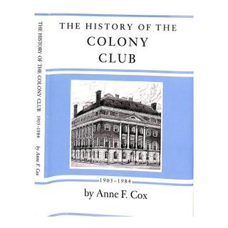 "The History of the Colony Club 1903-1984" Cox, Anne F. For Sale