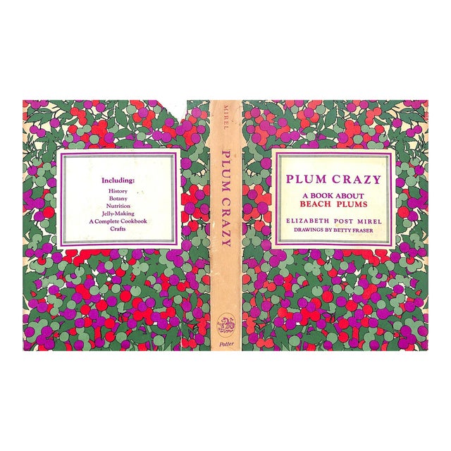 "Plum Crazy: A Book About Beach Plums" 1973 Mirel, Elizabeth Post For Sale