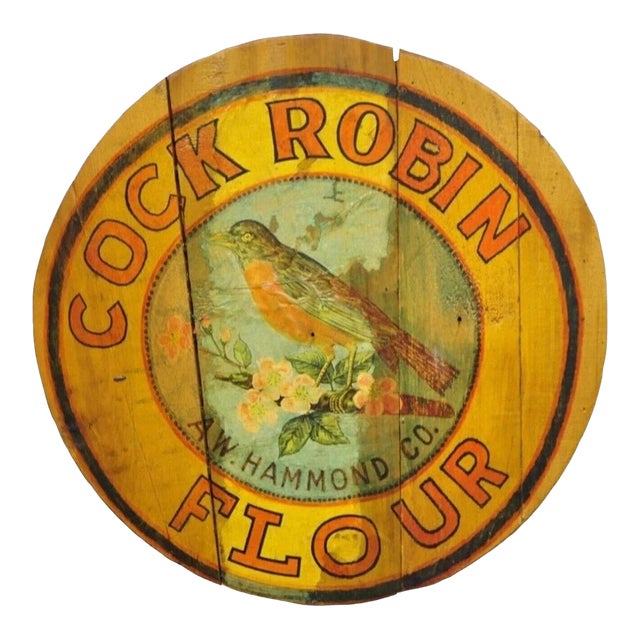 Vintage Cock Robin Flour Aw Hammond Co Round Wood Advertisement Plaque For Sale