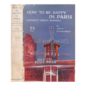 "How to Be Happy in Paris Without Being Ruined!" 1926 Chancellor, John