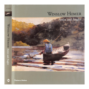 "Winslow Homer, Artist and Angler" 2003 Junker, Patricia, Burns, Sarah