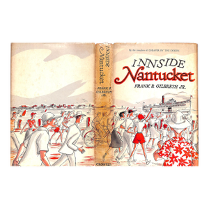 "Innside Nantucket" 1954 Gilbreth, Frank B Jr.