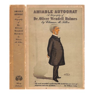 "Amiable Autocrat: A Biography of Dr. Oliver Wendell Holmes" 1947 Tilton, Eleanor M. For Sale